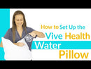 Vive Health Water Pillow